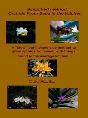 cover image of Simplified Method Orchids from Seed in the Kitchen